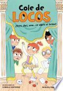 Libro Tres, dos uno... ¡Se abre el telón! (Cole de locos 6)