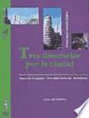 Libro Tres itinerarios por la ciudad (Alumno)