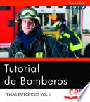 Libro Tutorial de Bomberos. Temas específicos Vol. I.