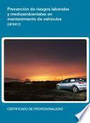 Libro UF0917 - Prevención de riesgos laborales y medioambientales en mantenimiento de vehículos