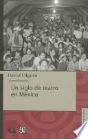 Libro Un siglo de teatro en México