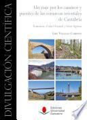Libro Un viaje por los caminos y puentes de las comarcas orientales de Cantabria: Trasmiera, Costa Oriental y Asón-Agüera