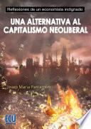 Libro Una alternativa al capitalismo neoliberal