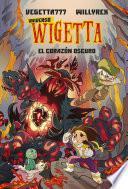 Libro Universo Wigetta 3. El corazón oscuro