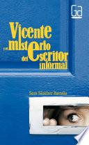 Libro Vicente y el misterio del escritor informal