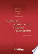 Libro Victimas accion civil (5a ed) y sistema acusatorio