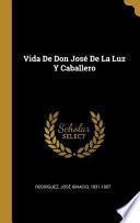 Libro Vida de Don José de la Luz Y Caballero