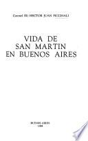Vida de San Martín en Buenos Aires
