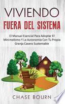 Libro Viviendo Fuera Del Sistema