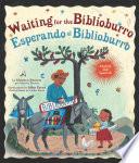 Waiting for the Biblioburro/Esperando El Biblioburro