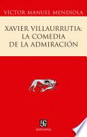 Libro Xavier Villaurrutia: la comedia de la admiración