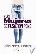 Libro Y las mujeres se pusieron pene